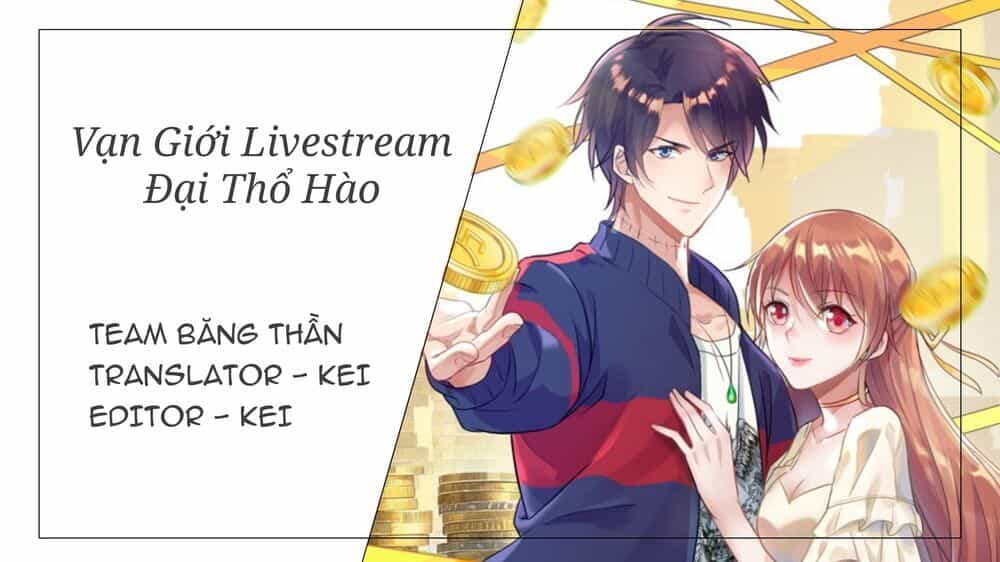 Vạn Giới Livestream Đại Thổ Hào - Chương 10 - ảnh 1