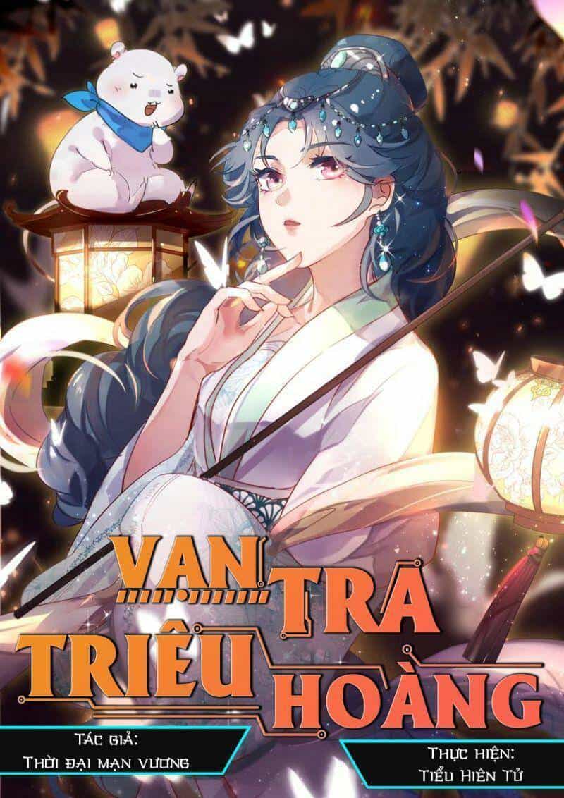 Vạn Tra Triêu Hoàng - Chương 258 - ảnh 1