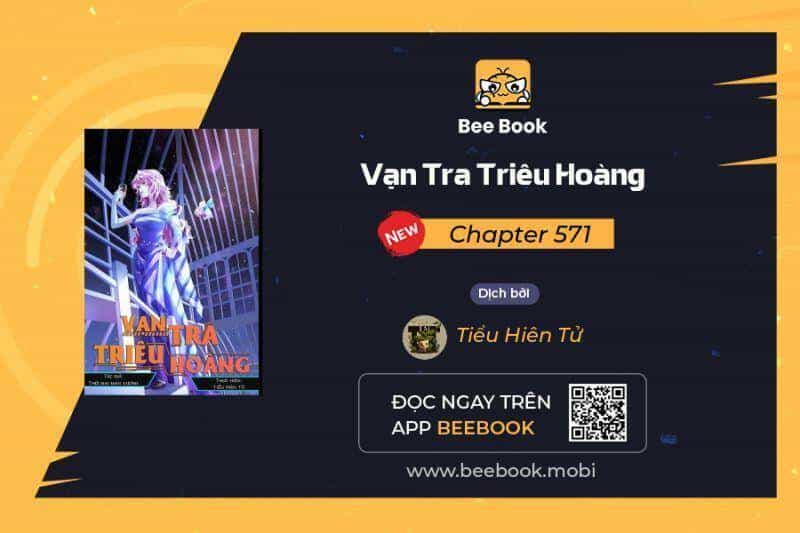 Vạn Tra Triêu Hoàng - Chương 571 - ảnh 1