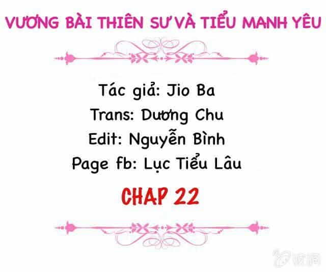 Vương Bài Thiên Sư Và Tiểu Manh Yêu - Chương 22 - ảnh 2