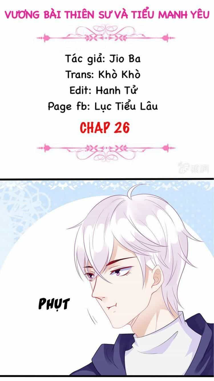 Vương Bài Thiên Sư Và Tiểu Manh Yêu - Chương 26 - ảnh 2