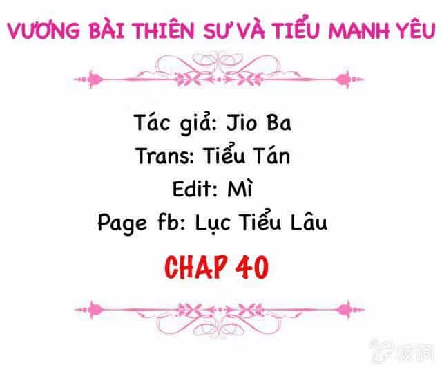 Vương Bài Thiên Sư Và Tiểu Manh Yêu - Chương 40 - ảnh 2