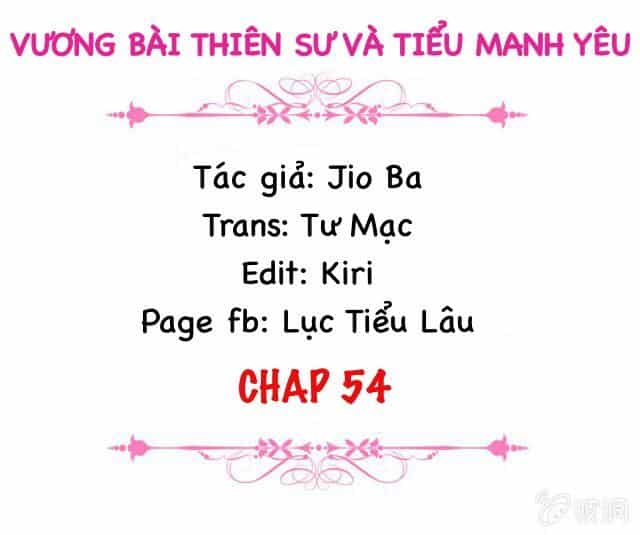 Vương Bài Thiên Sư Và Tiểu Manh Yêu - Chương 54 - ảnh 2