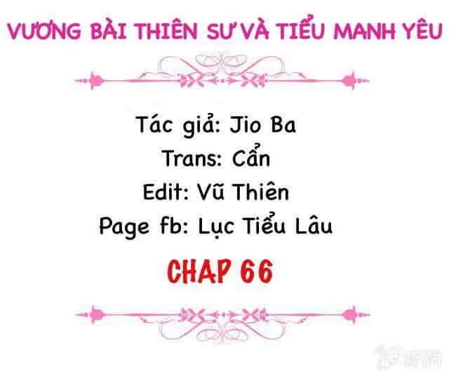 Vương Bài Thiên Sư Và Tiểu Manh Yêu - Chương 66 - ảnh 2
