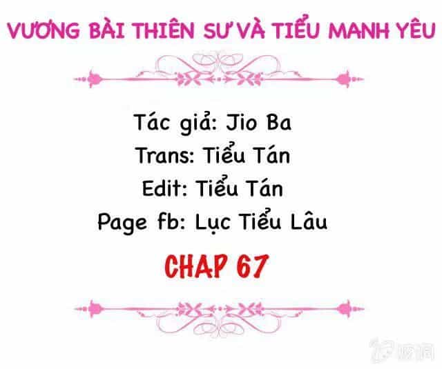 Vương Bài Thiên Sư Và Tiểu Manh Yêu - Chương 67 - ảnh 2