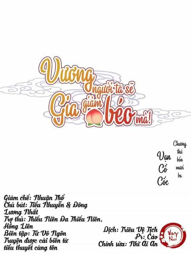 Vương Gia Người Ta Sẽ Giảm Béo Mà!!! - Chương 43 - ảnh 1