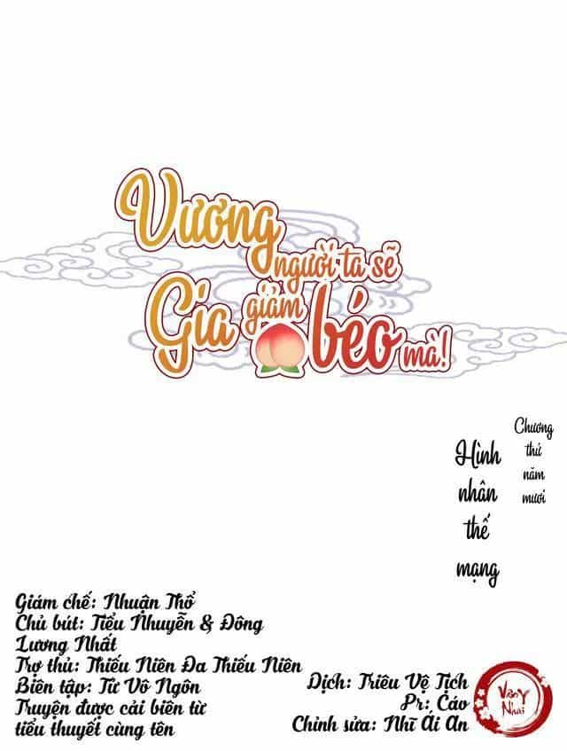 Vương Gia Người Ta Sẽ Giảm Béo Mà!!! - Chương 50 - ảnh 1