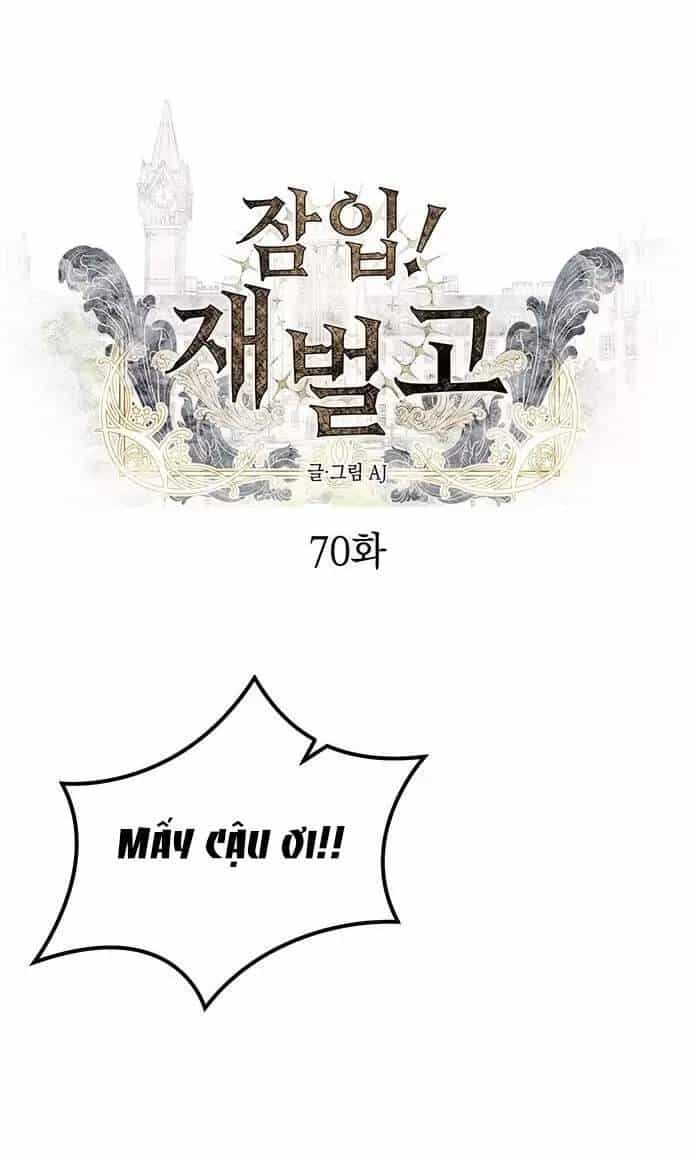 Xâm Nhập Vào Trường Trung Học Tài Phiệt! - Chương 70 - ảnh 39