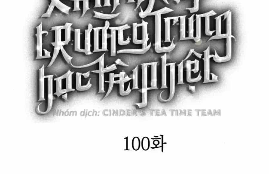 Xâm Nhập Vào Trường Trung Học Tài Phiệt! - Chương 100 - ảnh 16