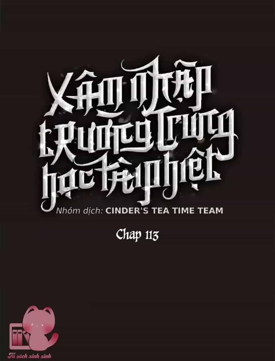 Xâm Nhập Vào Trường Trung Học Tài Phiệt! - Chương 113 - ảnh 13