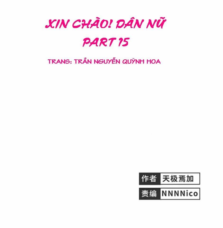 Xin Chào! Dân Nữ - Chương 15 - ảnh 1