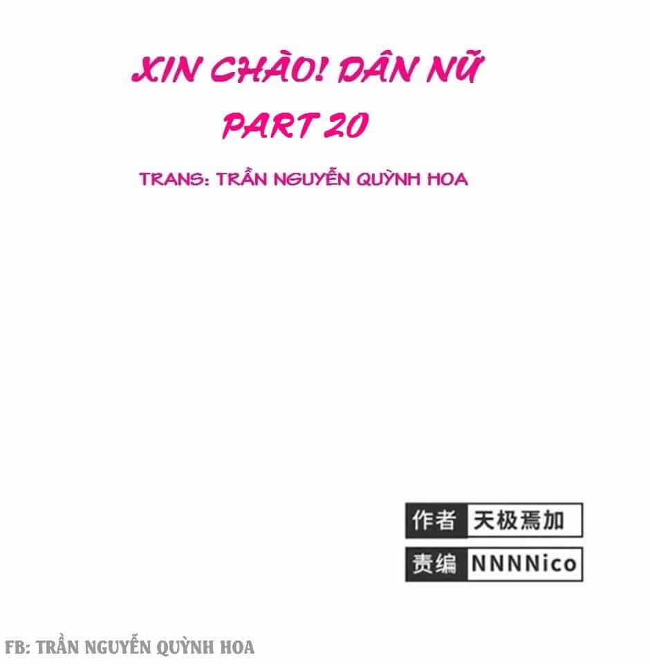 Xin Chào! Dân Nữ - Chương 20 - ảnh 1