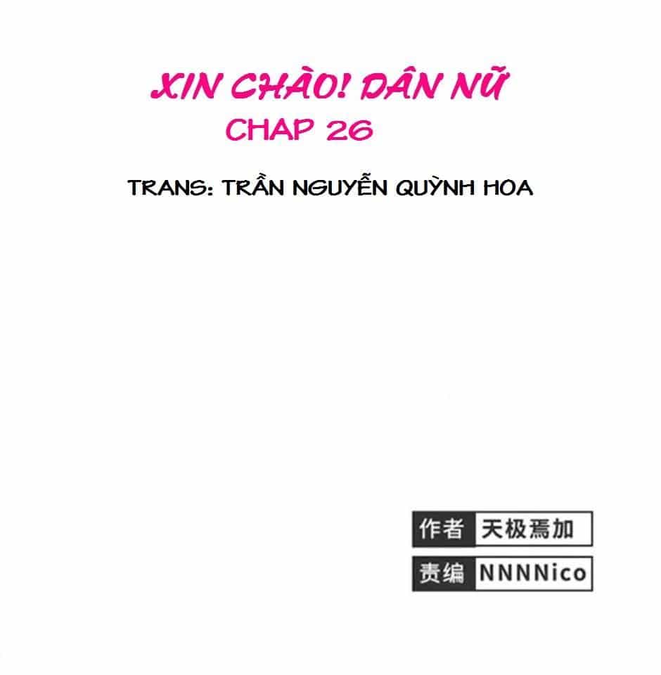 Xin Chào! Dân Nữ - Chương 26 - ảnh 1