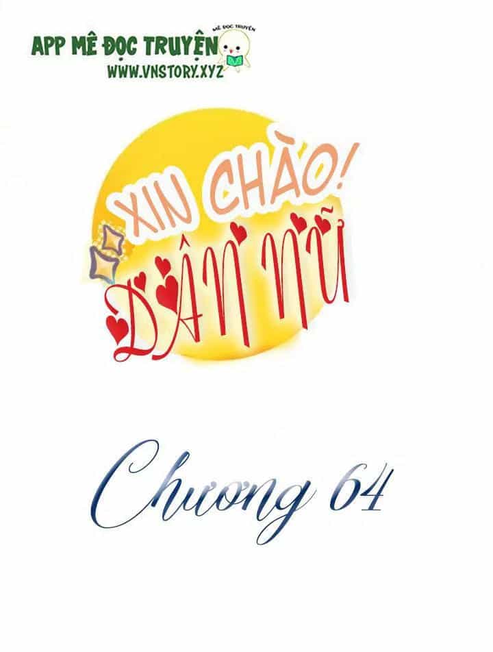 Xin Chào! Dân Nữ - Chương 64 - ảnh 1