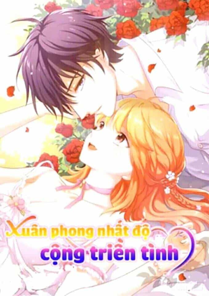 Xuân Phong Nhất Độ Cộng Triền Tình - Chương 35 - ảnh 1