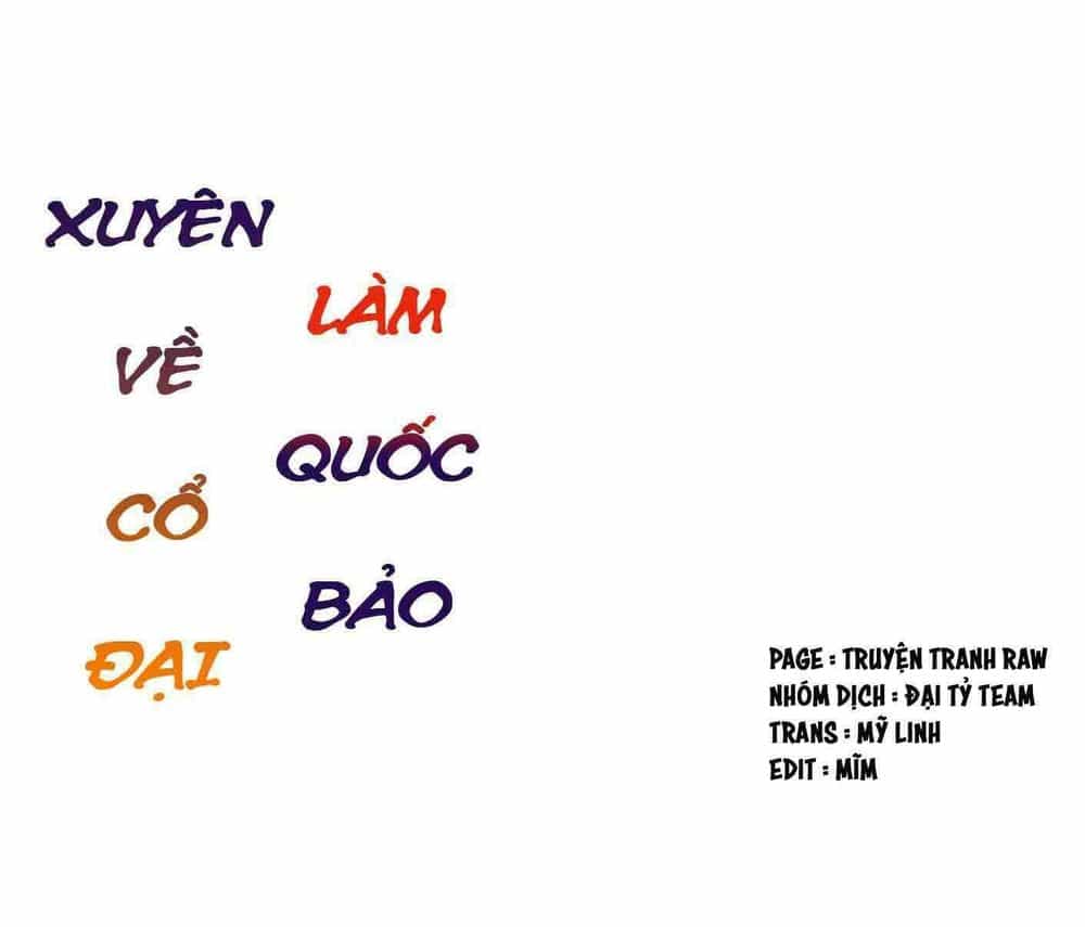 Xuyên Về Cổ Đại Làm Quốc Bảo - Chương 1 - ảnh 2
