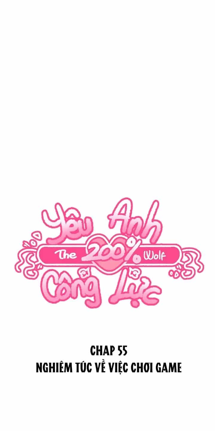 Yêu Anh 200% Công Lực - Chương 55 - ảnh 1
