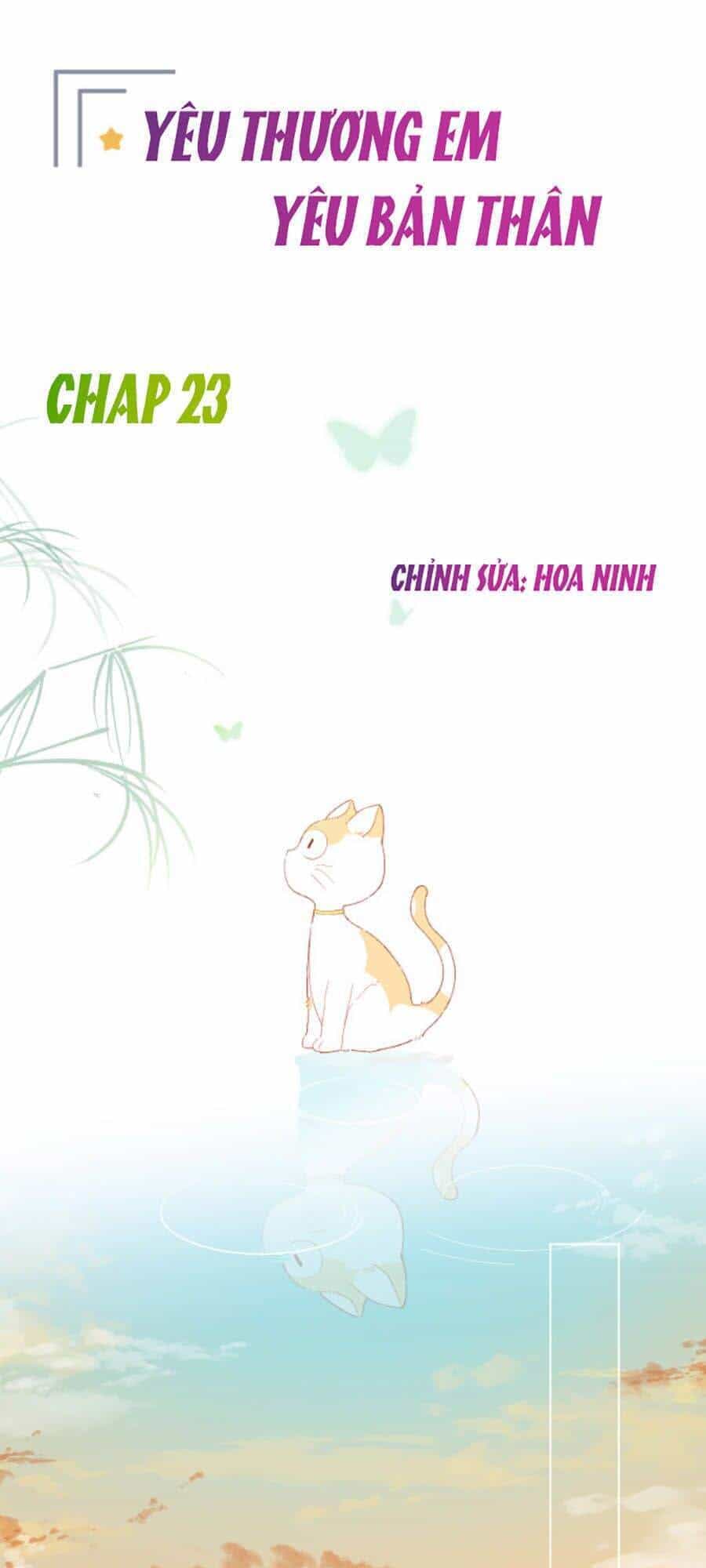 Yêu Thương Em, Yêu Bản Thân - Chương 23 - ảnh 1