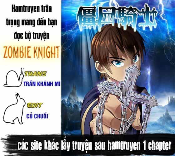 Zombie Knight - Chương 13 - ảnh 1
